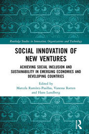 Social Innovation of New Ventures: Achieving Social Inclusion and Sustainability in Emerging Economies and Developing Countries book cover