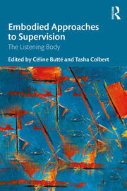 Embodied Approaches to Supervision: The Listening Body book cover