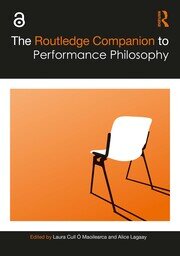 The Routledge Companion to Performance Philosophy book cover