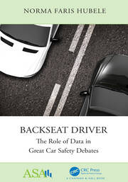 Backseat Driver: The Role of Data in Great Car Safety Debates book cover