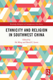 Ethnicity and Religion in Southwest China book cover