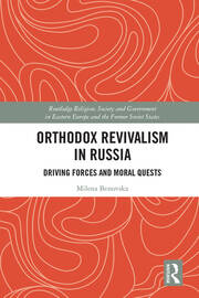 Orthodox Revivalism in Russia: Driving Forces and Moral Quests book cover