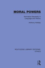 Moral Powers: Normative Necessity in Language and History book cover