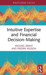 Intuitive Expertise and Financial Decision-Making book cover