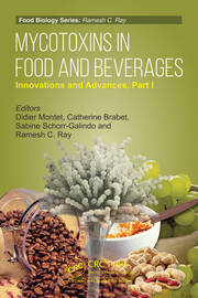 Mycotoxins in Food and Beverages: Innovations and Advances Part I book cover