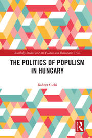 The Politics of Populism in Hungary book cover