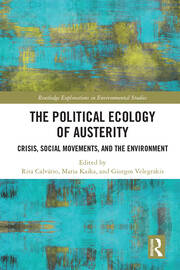 The Political Ecology of Austerity: Crisis, Social Movements, and the Environment book cover