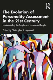 The Evolution of Personality Assessment in the 21st Century: Understanding the People who Understand People book cover