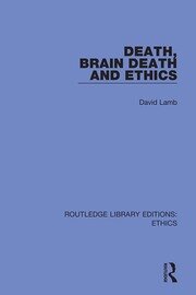 Death, Brain Death and Ethics book cover