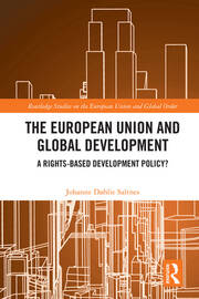 The European Union and Global Development: A Rights-based Development Policy? book cover