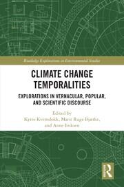 Climate Change Temporalities: Explorations in Vernacular, Popular, and Scientific Discourse book cover