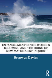 Entanglement in the World’s Becoming and the Doing of New Materialist Inquiry book cover
