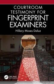Courtroom Testimony for Fingerprint Examiners book cover