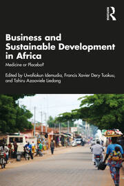 Business and Sustainable Development in Africa: Medicine or Placebo? book cover