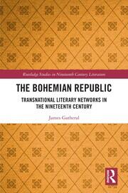 The Bohemian Republic: Transnational Literary Networks in the Nineteenth Century book cover
