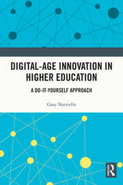 Digital-Age Innovation in Higher Education: A Do-It-Yourself Approach book cover