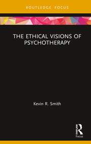 The Ethical Visions of Psychotherapy book cover