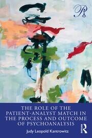 The Role of the Patient-Analyst Match in the Process and Outcome of Psychoanalysis book cover