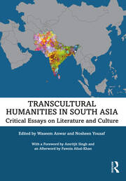 Transcultural Humanities in South Asia: Critical Essays on Literature and Culture book cover