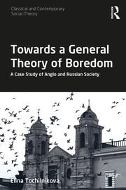 Towards a General Theory of Boredom: A Case Study of Anglo and Russian Society book cover