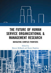 The Future of Human Service Organizational & Management Research: Navigating Complex Frontiers book cover