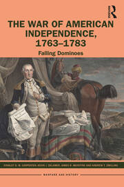 The War of American Independence, 1763-1783: Falling Dominoes book cover