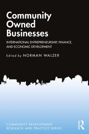 Community Owned Businesses: International Entrepreneurship, Finance, and Economic Development book cover