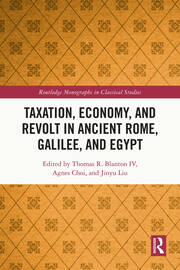 Taxation, Economy, and Revolt in Ancient Rome, Galilee, and Egypt book cover