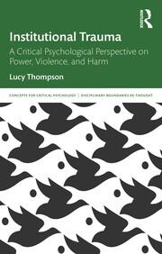 Institutional Trauma: A Critical Psychological Perspective on Power, Violence, and Harm book cover