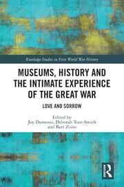 Museums, History and the Intimate Experience of the Great War: Love and Sorrow book cover