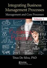 Integrating Business Management Processes: Volume 1: Management and Core Processes book cover