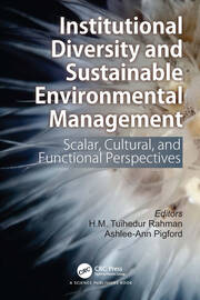 Institutional Diversity and Sustainable Environmental Management: Scalar, Cultural, and Functional Perspectives book cover