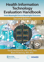 Health Information Technology Evaluation Handbook: From Meaningful Use to Meaningful Outcomes book cover