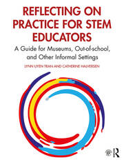 Reflecting on Practice for STEM Educators: A Guide for Museums, Out-of-school, and Other Informal Settings book cover