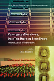 Convergence of More Moore, More than Moore and Beyond Moore: Materials, Devices, and Nanosystems book cover