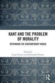 Kant and the Problem of Morality: Rethinking the Contemporary World book cover