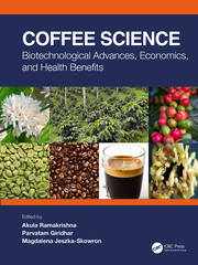 Coffee Science: Biotechnological Advances, Economics, and Health Benefits book cover