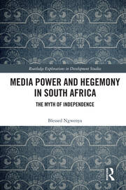 Media Power and Hegemony in South Africa: The Myth of Independence book cover