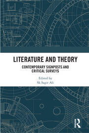 Literature and Theory: Contemporary Signposts and Critical Surveys book cover