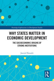 Why States Matter in Economic Development: The Socioeconomic Origins of Strong Institutions book cover