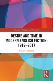 Desire and Time in Modern English Fiction: 1919-2017 book cover