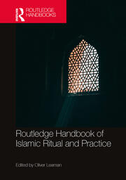 Routledge Handbook of Islamic Ritual and Practice book cover