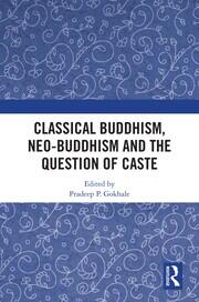 Classical Buddhism, Neo-Buddhism and the Question of Caste book cover