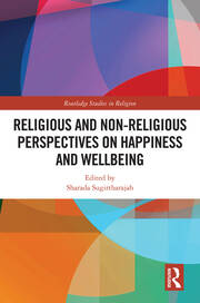 Religious and Non-Religious Perspectives on Happiness and Wellbeing book cover