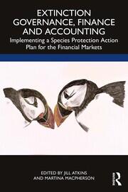 Extinction Governance, Finance and Accounting: Implementing a Species Protection Action Plan for the Financial Markets book cover