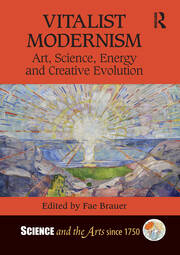 Vitalist Modernism: Art, Science, Energy and Creative Evolution book cover