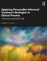 Applying Personality-Informed Treatment Strategies to Clinical Practice: A Theoretical and Practical Guide book cover