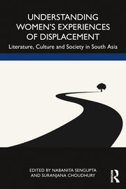 Understanding Women’s Experiences of Displacement: Literature, Culture and Society in South Asia book cover