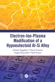 Electron-Ion-Plasma Modification of a Hypoeutectoid Al-Si Alloy book cover