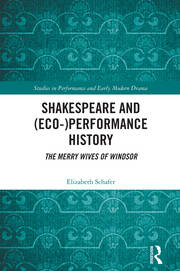 Shakespeare and (Eco-)Performance History: The Merry Wives of Windsor book cover